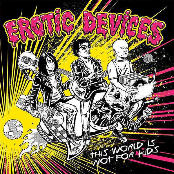 Erotic Devices - This World Is Not For Kids (LP)