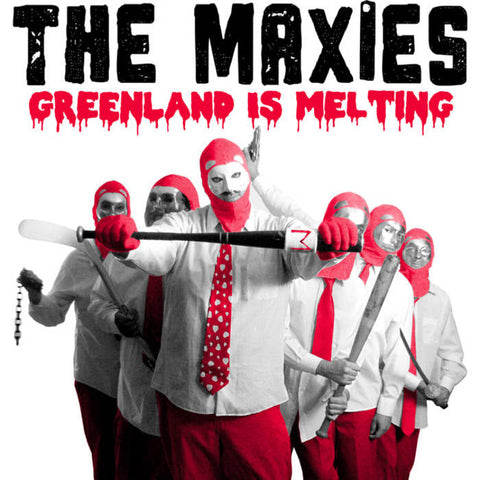 Maxies - Greenland Is Melting (LP)