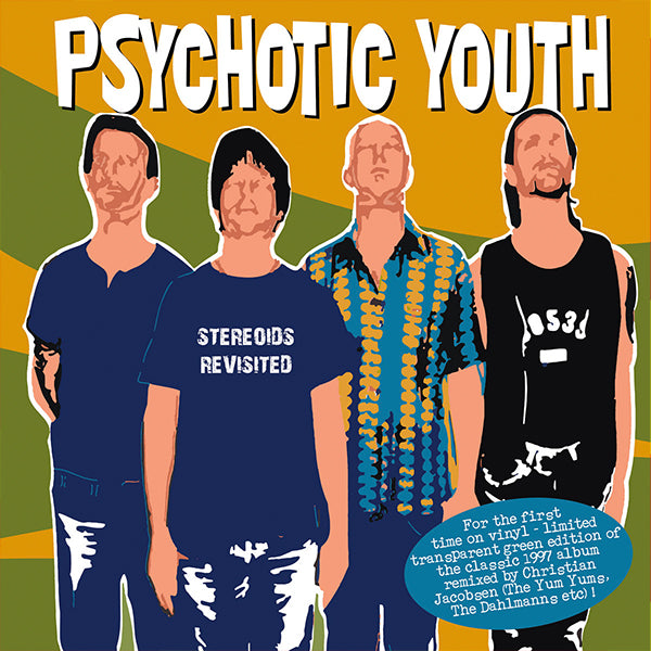 Psychotic Youth - Stereoids Revisited (LP)