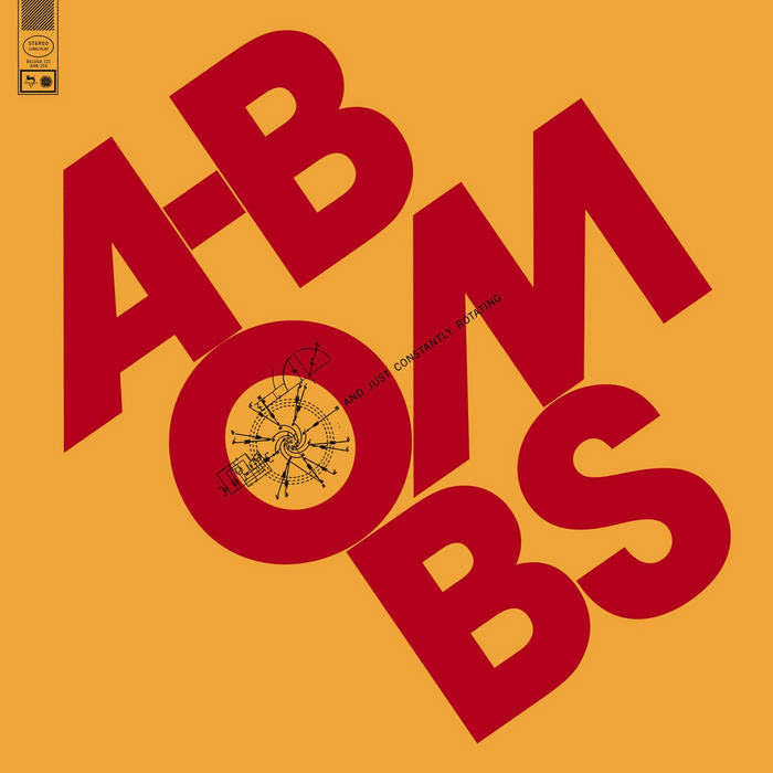 A-Bombs - And Just Constantly Rotating (LP)