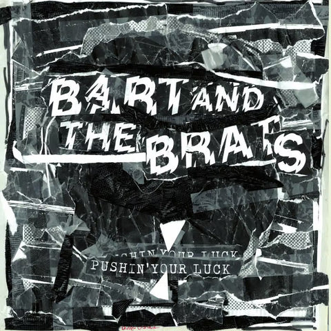Bart and the Brats - Pushin' Your Luck (LP)