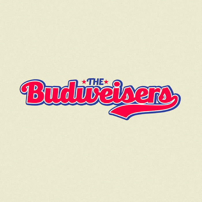 Budweisers - S/T (7")