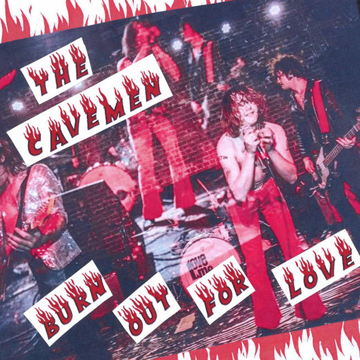 Cavemen - Burn Out For Love (7")
