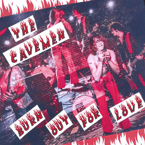 Cavemen - Burn Out For Love (7")
