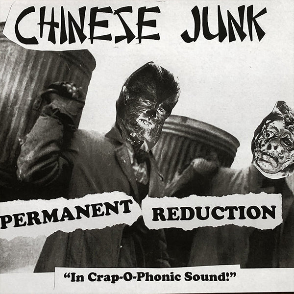 Chinese Junk - Permanent Reduction EP (7")
