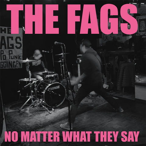 Fags - No Matter What They Say (LP)