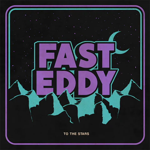 Fast Eddy - To The Stars (LP)