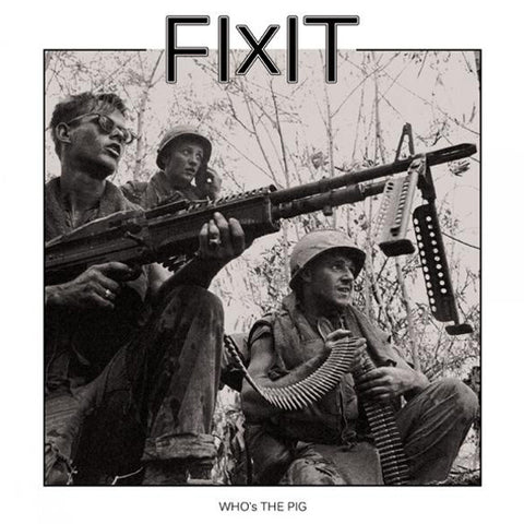 Fixit - Who's The Pig? (LP)