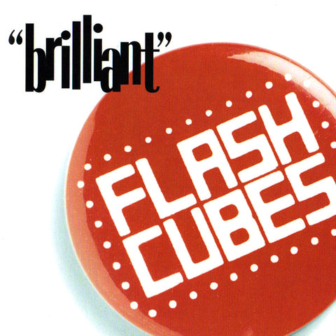 Flashcubes - Brilliant (LP)