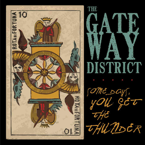 Gateway District - Some Days You Get The Thunder (LP)