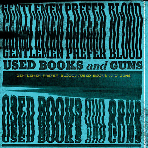Gentlemen Prefer Blood - Used Books And Guns (LP)