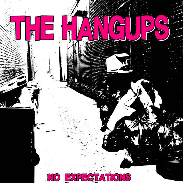 Hangups - No Expectations (7")