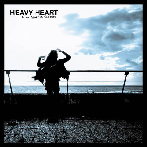Heavy Heart - Love Against Capture (LP)