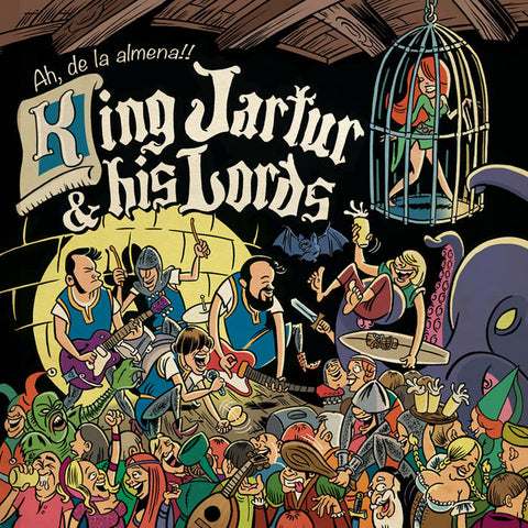 King Jartur & His Lords - Ah De La Almena!! (LP)