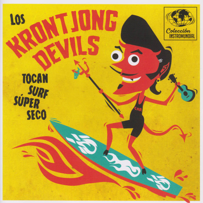 Krontjong Devils - Tocan Surf Súper Seco (7")