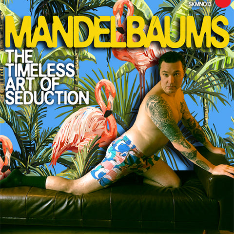 Mandelbaums - The Timeless Art Of Seduction (CD)