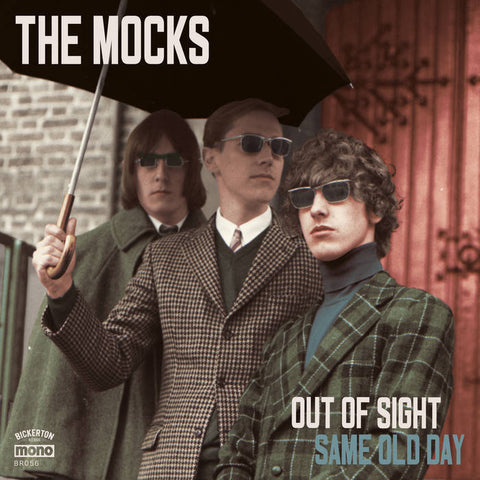 Mocks - Out Of Sight / Same Old Day (7")