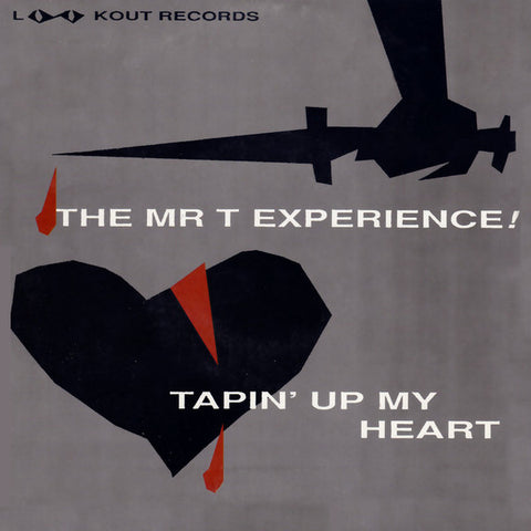 Mr T Experience - Tapin' Up My Heart (7")