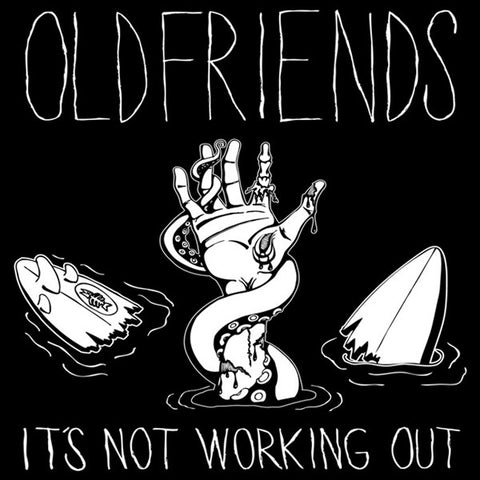 Oldfriends - It's Not Working Out (7")