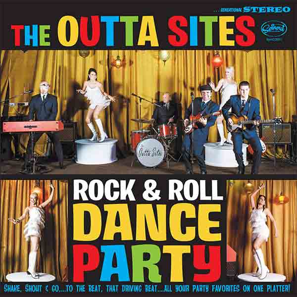 Outta Sites - Rock And Roll Dance Party! (LP)