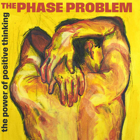 Phase Problem, The - The Power of Positive Thinking (LP)