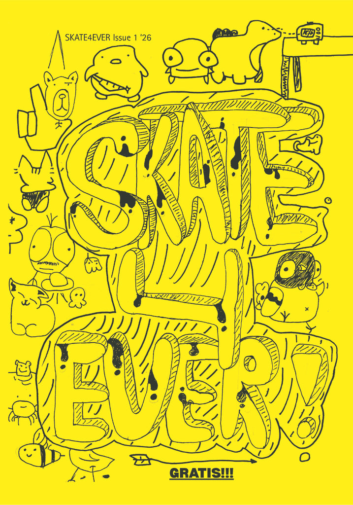 Skate4Ever - Issue 1 (Zine)