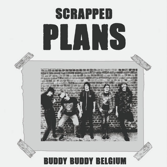Scrapped Plans - Buddy Buddy Belgium (CD)