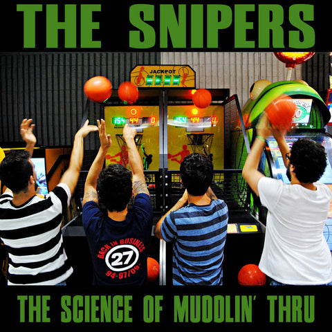 Snipers - The Science Of Muddlin' Thru (CD)