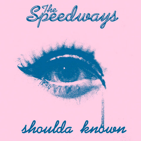 Speedways - Shoulda Known / A Drop In The Ocean (7")