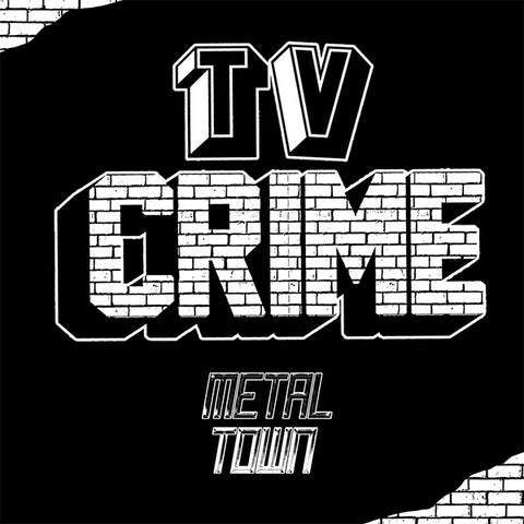 TV Crime - Metal Town (LP)