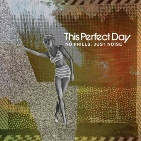 This Perfect Day - No Frills, Just Noise (LP)