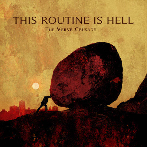 This Routine Is Hell - The Verve Crusade (CD)