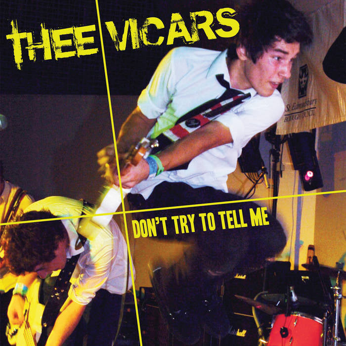 Vicars - Don't Try To Tell Me (7")