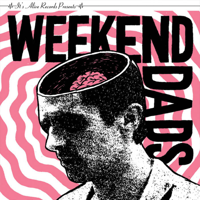 Weekend Dads - Weekend Dads (7")