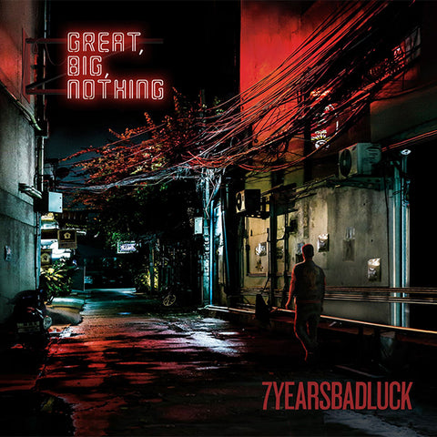 7YEARSBADLUCK - Great, Big, Nothing (LP)