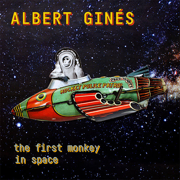 Albert Ginés - The First Monkey In Space (LP)