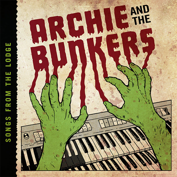 Archie and the Bunkers - Songs From The Lodge (CD)