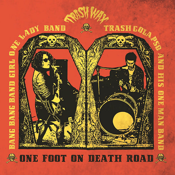 Bang Bang Band Girl & Trash Colapso - One Foot On Death Road (LP)