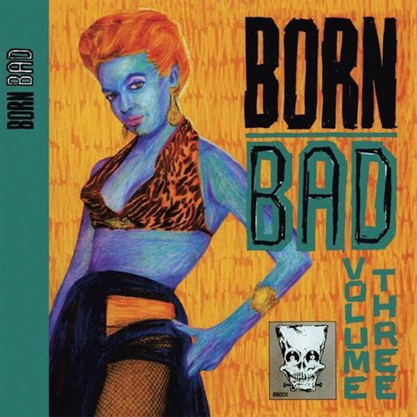 Various - Born Bad Vol. 3 (LP)