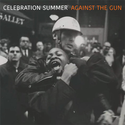 Celebration Summer Against the Gun (12")