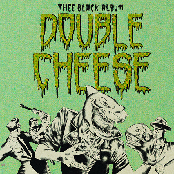 Double Cheese - Thee Black Album (LP)