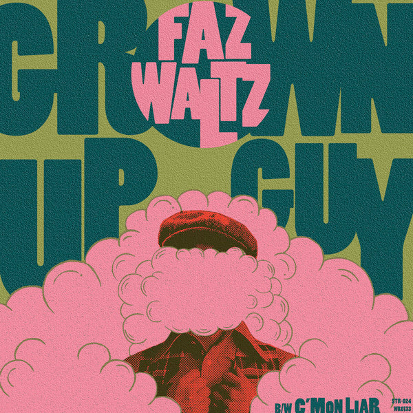 Faz Waltz - Grown Up Guy (7")