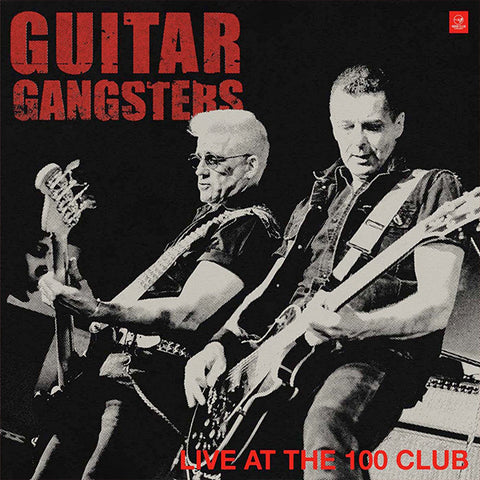 Guitar Gangsters - Live At The 100 Club (LP)