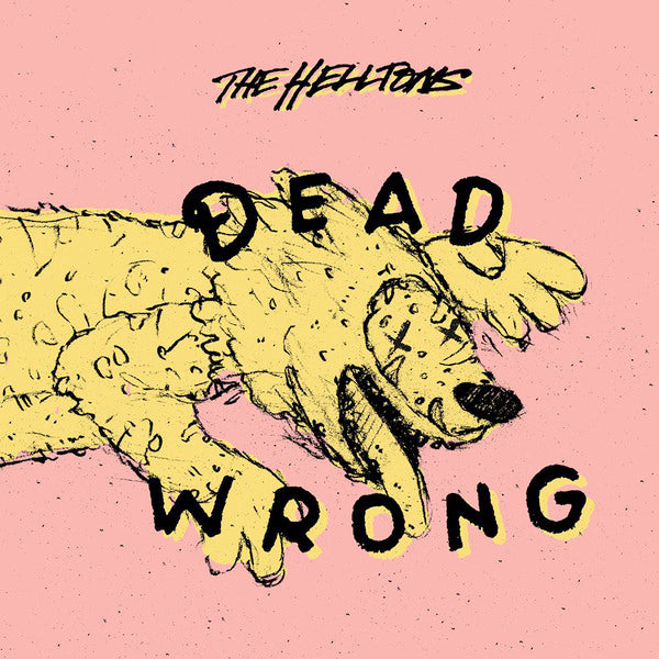 Helltons - Dead Wrong (10")