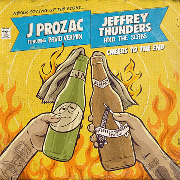 J Prozac feat. Pavid Vermin / Jeffrey Thunders & The Scabs - Cheers To The End (7")