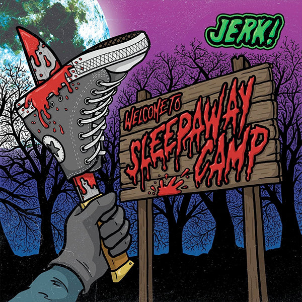 JERK! - Welcome To Sleepaway Camp (7")