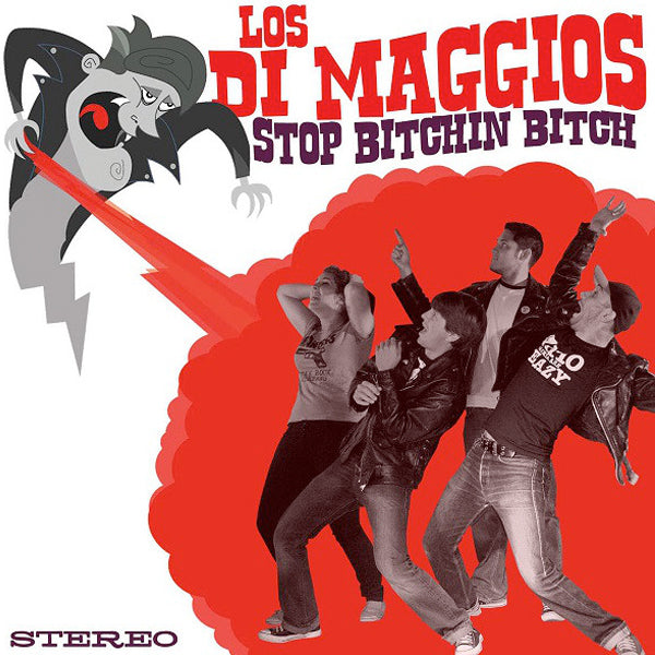 Los Di Maggio's - Stop Bitchin Bitch (CD)