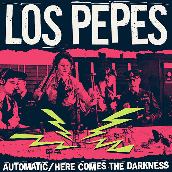 Los Pepes - Automatic / Here Comes The Darkness (7")