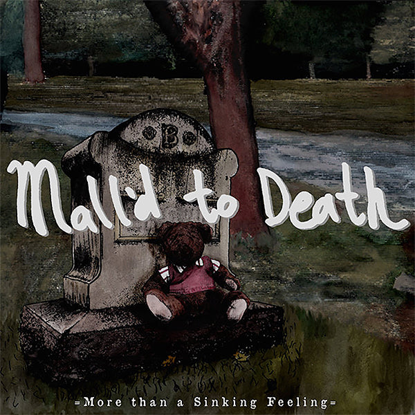 Mall'd to Death - More than a Sinking Feeling (7")