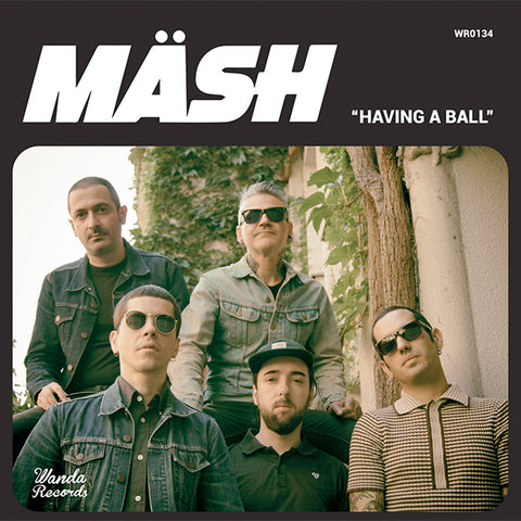 Mäsh - Having A Ball (7")